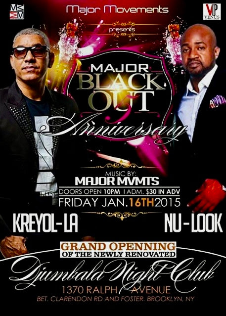 Kreyol La & Nu Look – Major Black Out Anniversary